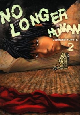 David Boyd, Osamu Dazai, Usamaru Furuya, Jacopo Panedolce, Jacopo Pandolce, Chika Ito: No Longer Human Volume 2
            
                No Longer Human (2011, Vertical)