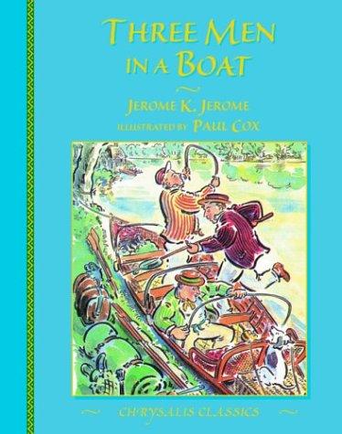 Jerome Jerome: Three Men in a Boat (1998, Chrysalis Books)