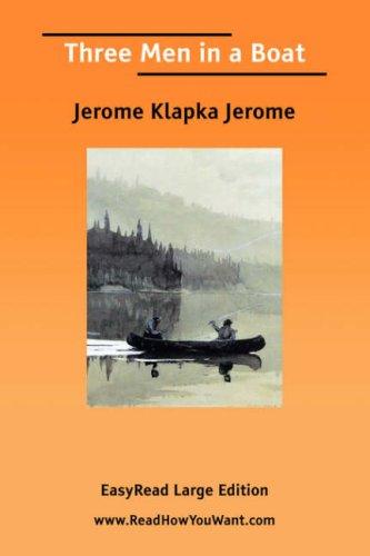 Jerome Jerome: Three Men in a Boat (2006, ReadHowYouWant.com)
