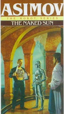 Isaac Asimov: The Naked Sun (Hardcover, Tandem Library)