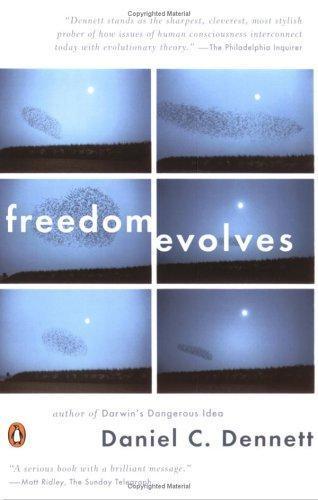 Daniel Dennett: Freedom Evolves (2004)