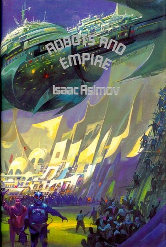 Isaac Asimov: Robots and Empire (1985, Phantasia Press)