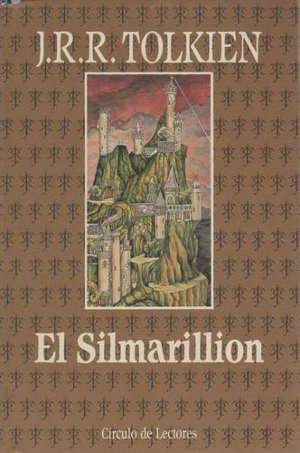 J. R. R. Tolkien, Christopher Tolkien, Ted Nasmith: El Silmarillion (Hardcover, Spanish language, 1991, Circulo de Lectores)