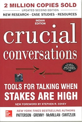 Carrie & Others Patterson: Crucial Conversations: Tools For Talking When Stakes Are High, 2Nd Edition (McGraw Hill)