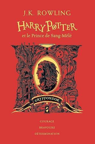 J. K. Rowling, Mary GrandPré: Harry Potter et le Prince de Sang-Mêlé: Gryffondor (French language, 2023)