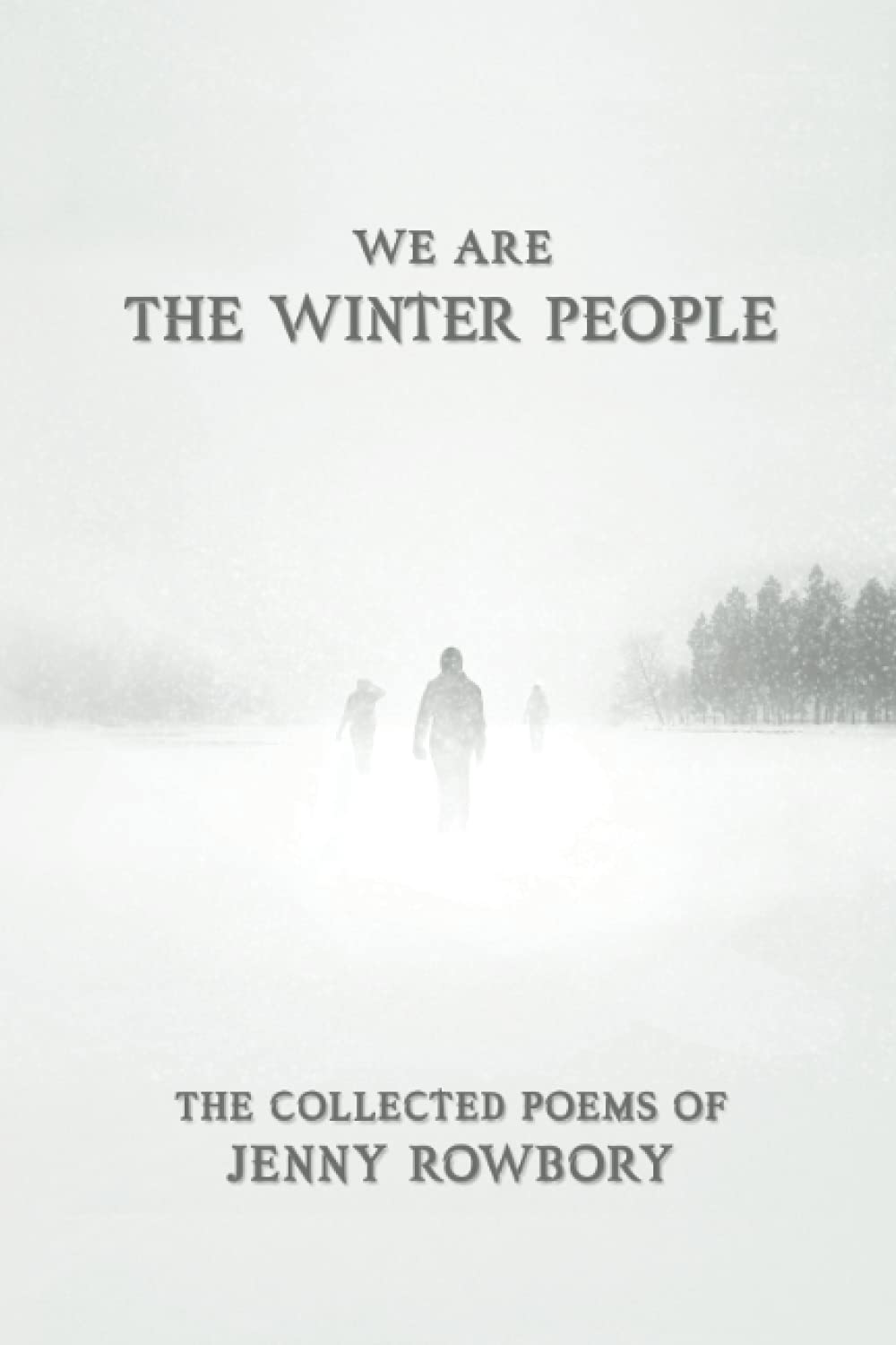 Jenny Rowbory: We Are The Winter People (Paperback, Independently published)