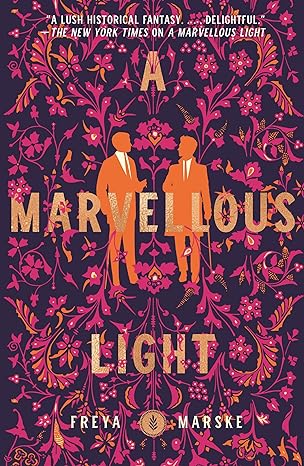 Freya Marske: A Marvellous Light (EBook, 2021, Tordotcom)