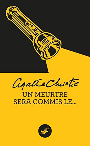 Agatha Christie: Un meurtre sera commis le... (Paperback, ED DU MASQUE)