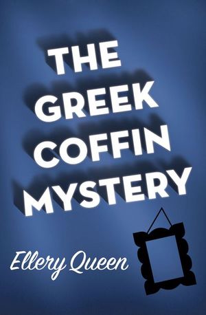 Jessica Hische, Ellery Queen: The Greek Coffin Mystery (EBook, Mysterious Press)