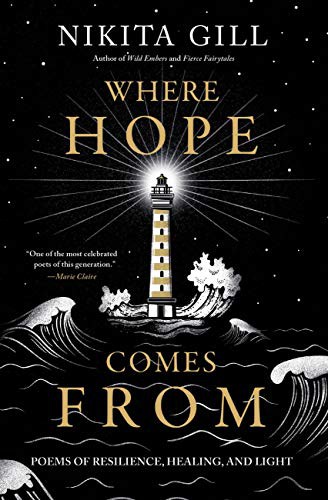 Nikita Gill: Where Hope Comes From (Paperback, Hachette Books)