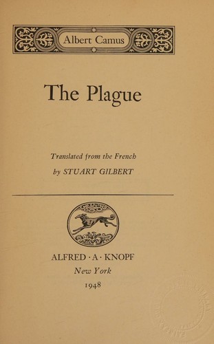 Albert Camus: The Plague -- Translated from the French By Stuart Gilbert (1960, Knopf)