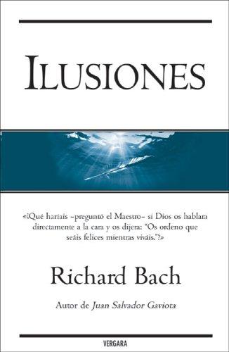 Richard Bach: Ilusiones (Hardcover, Spanish language, Ediciones B)