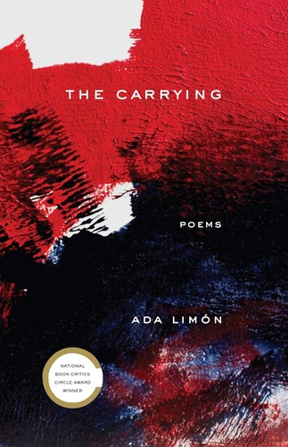 Ada Limón: The carrying (2018, Milkweed Editions)