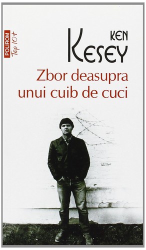 Ken Kesey: Zbor deasupra unui cuib de cuci (Paperback, Romanian language, 2013, Polirom, Editura Polirom)