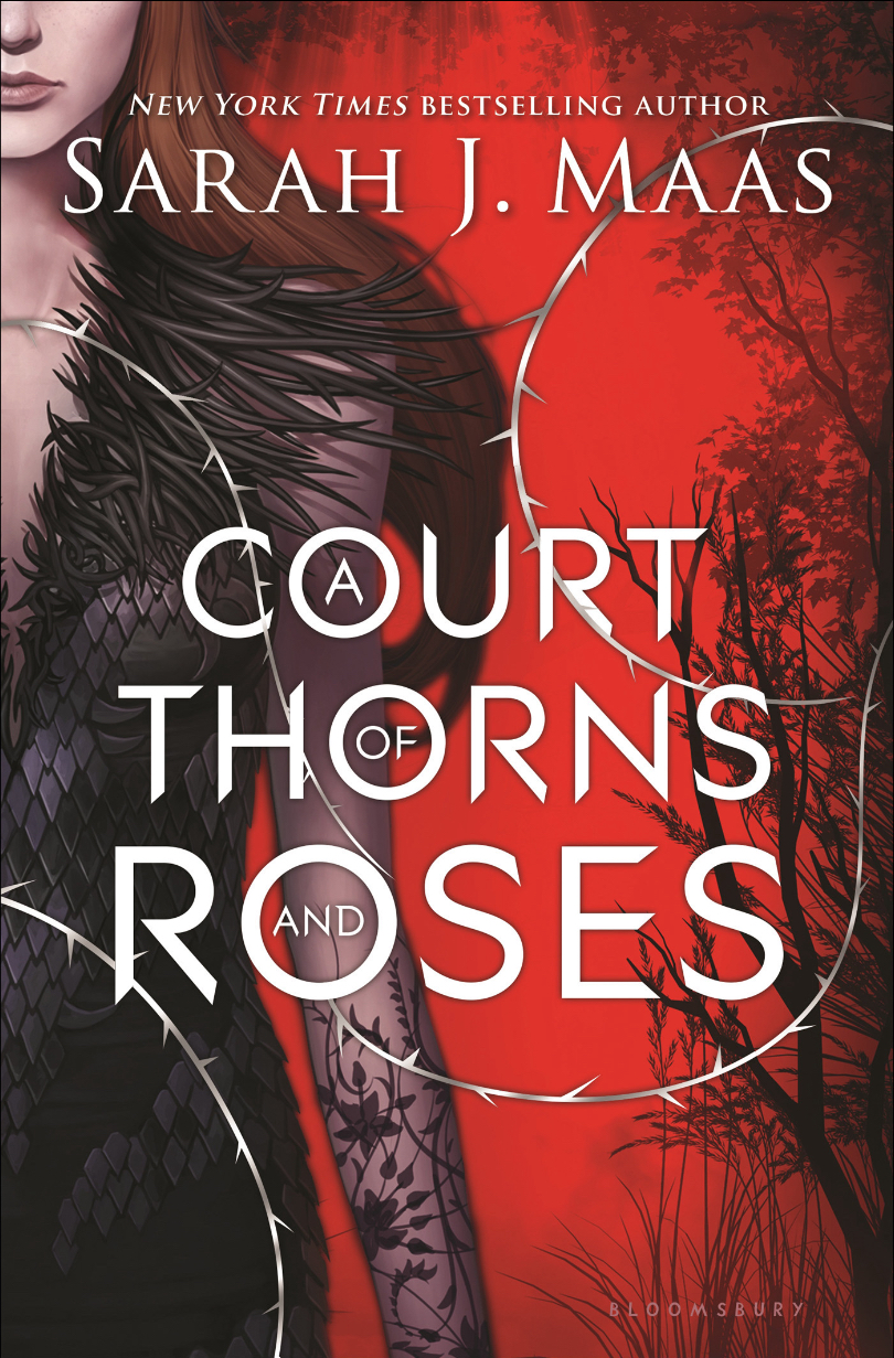 Sarah J. Maas: A Court Of Thorns And Roses (EBook, 2015, Bloomsbury USA Childrens)