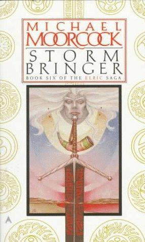 Michael Moorcock: Stormbringer (The Elric Saga, #6) (1987)