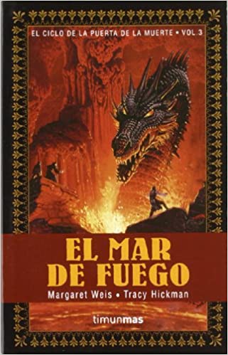 Margaret Weis, Tracy Hickman: Mar de Fuego (Paperback, Spanish language, Timun Mas)