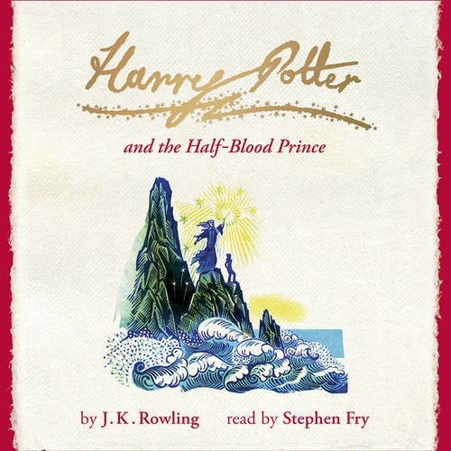 J. K. Rowling, Mary GrandPré: Harry Potter and the Half-Blood Prince (AudiobookFormat, Bloomsbury Publishing PLC)