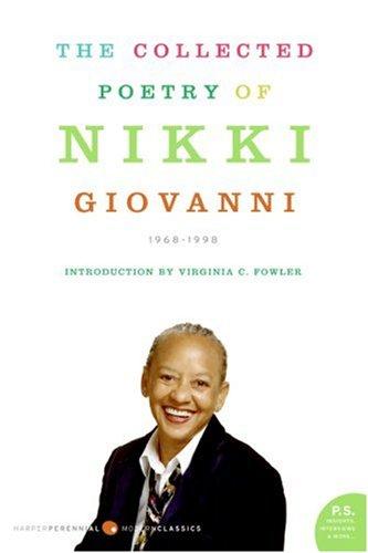 Nikki Giovanni: The Collected Poetry of Nikki Giovanni (Paperback, Harper Perennial Modern Classics)