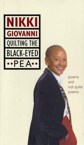 Nikki Giovanni: Quilting the Black-Eyed Pea (Hardcover, William Morrow)