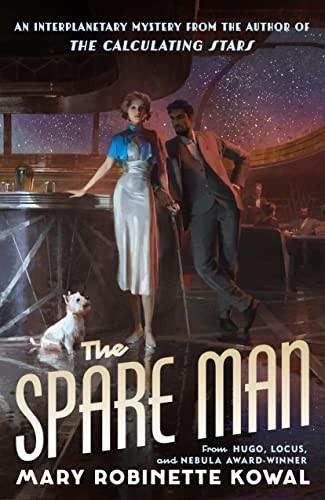 Mary Robinette Kowal: The Spare Man (2022)