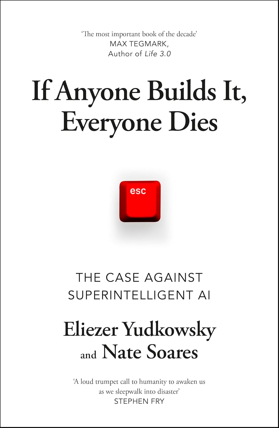 Eliezer Yudkowsky, Nate Soares: If Anyone Builds It, Everyone Dies (Paperback, 2025, Bodley Head)