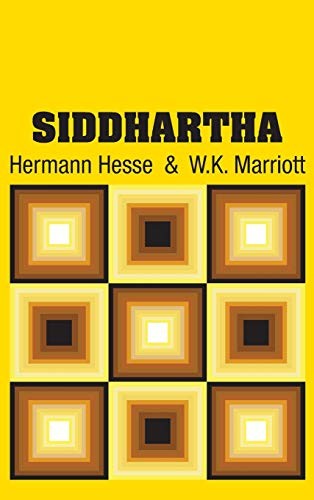 Hermann Hesse, W.K. Marriott: Siddhartha (Hardcover, Simon & Brown)