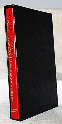 Richard Matheson (duplicate): I AM LEGEND. The 40th Anniversary Edition. Limited Edition. (Hardcover, 1995, Gauntlet Publications)