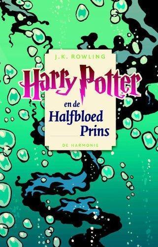 J. K. Rowling, Mary GrandPré: Harry Potter en de halfbloed prins (Dutch language)