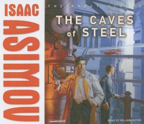 Isaac Asimov: The Caves of Steel (Robot (Tantor)) (AudiobookFormat, Tantor Media)