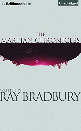 Ray Bradbury, Mark Boyett: The Martian Chronicles (AudiobookFormat, Brilliance Audio)