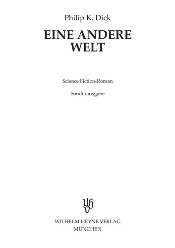 Philip K. Dick: Eine andere Welt (German language, 1984, W. Heyne)