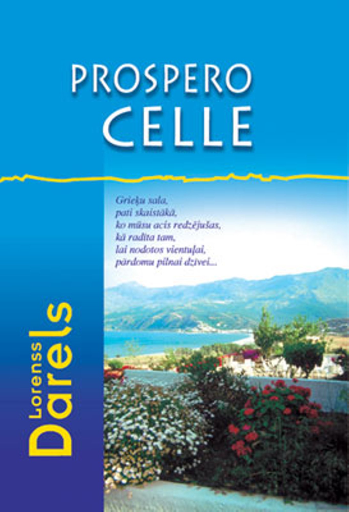 Lawrence Durrell: Prospero celle (Hardcover, Latvian language, 2006, Nordik)