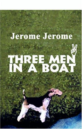 Jerome Jerome: Three Men in a Boat (2000, Adamant Media Corporation)