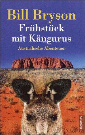 Bill Bryson: Frühstück mit Kängurus (Paperback, German language, New Media German Language)