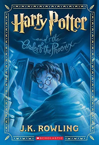 J. K. Rowling: Harry Potter and the Order of the Phoenix (Harry Potter, Book 5) (2023, Scholastic, Incorporated, Scholastic Inc.)