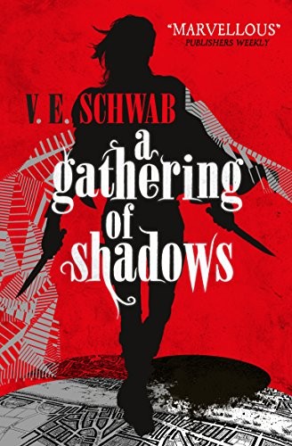 ve schwab (duplicate): A Gathering of Shadows (A Darker Shade of Magic) (2016, Titan Books Ltd)