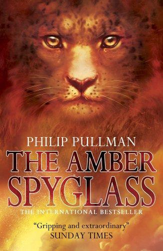 Philip Pullman: Amber Spyglass (2013, Scholastic)