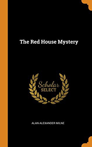 A. A. Milne: The Red House Mystery (Hardcover, Franklin Classics Trade Press)