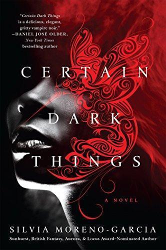 Silvia Moreno-Garcia: Certain Dark Things