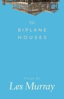 Les A. Murray: The Biplane Houses (Paperback, Black (Aus))