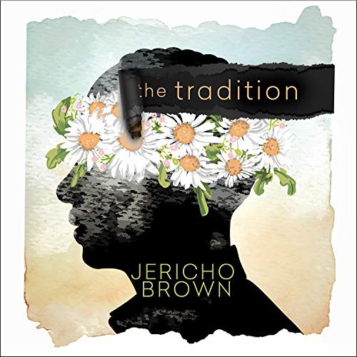 JD Jackson, Jericho Brown: The Tradition (AudiobookFormat, HighBridge Audio)