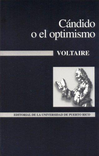 Voltaire: Cándido, o, El optimismo (Spanish language, 2000, Editorial de la Universidad de Puerto Rico)