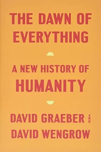 David Wengrow, David Graeber: The Dawn of Everything (2021)
